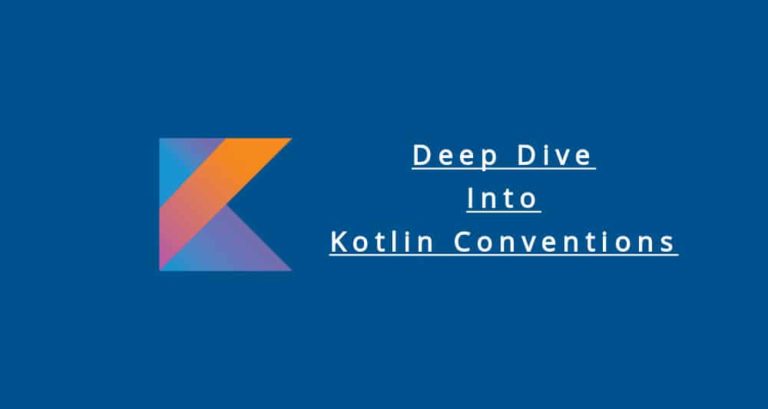 Deep Dive Into Kotlin Conventions | Get | Set | In | RangeTo