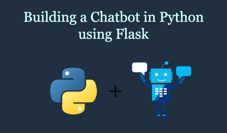 Building a Chatbot in Python using Flask – Tutorial